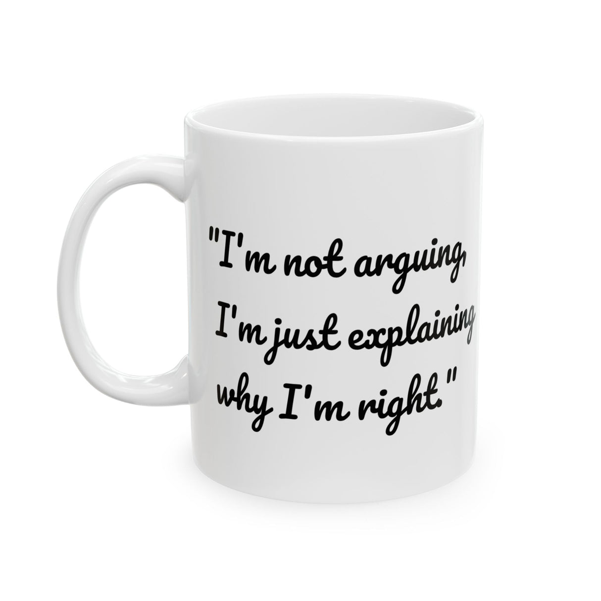 Funny Quote Mug, Coffee Cup with Funny Quote