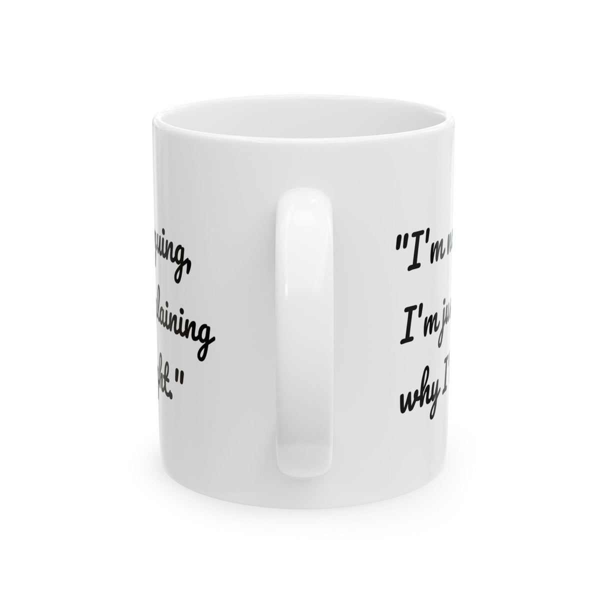 Funny Quote Mug, Coffee Cup with Funny Quote