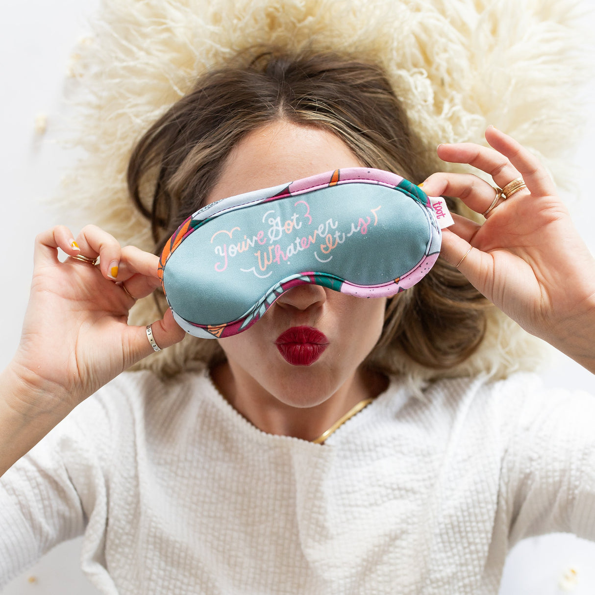You've Got Whatever It Is Sleep Mask