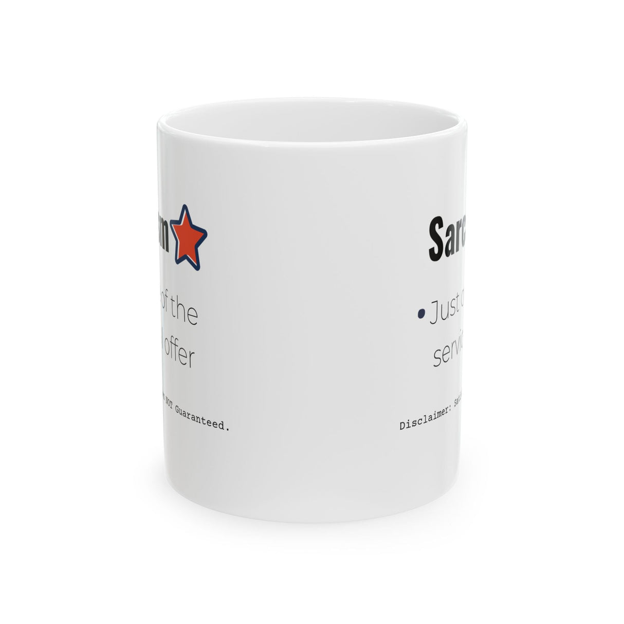 Funny Sarcasm Ceramic Mug