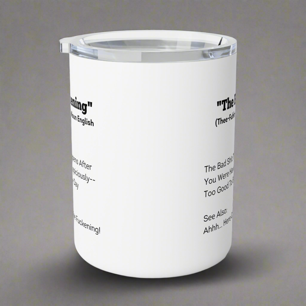 Adult Humor Coffee Mug - 'The Fuckening' Insulated 10oz