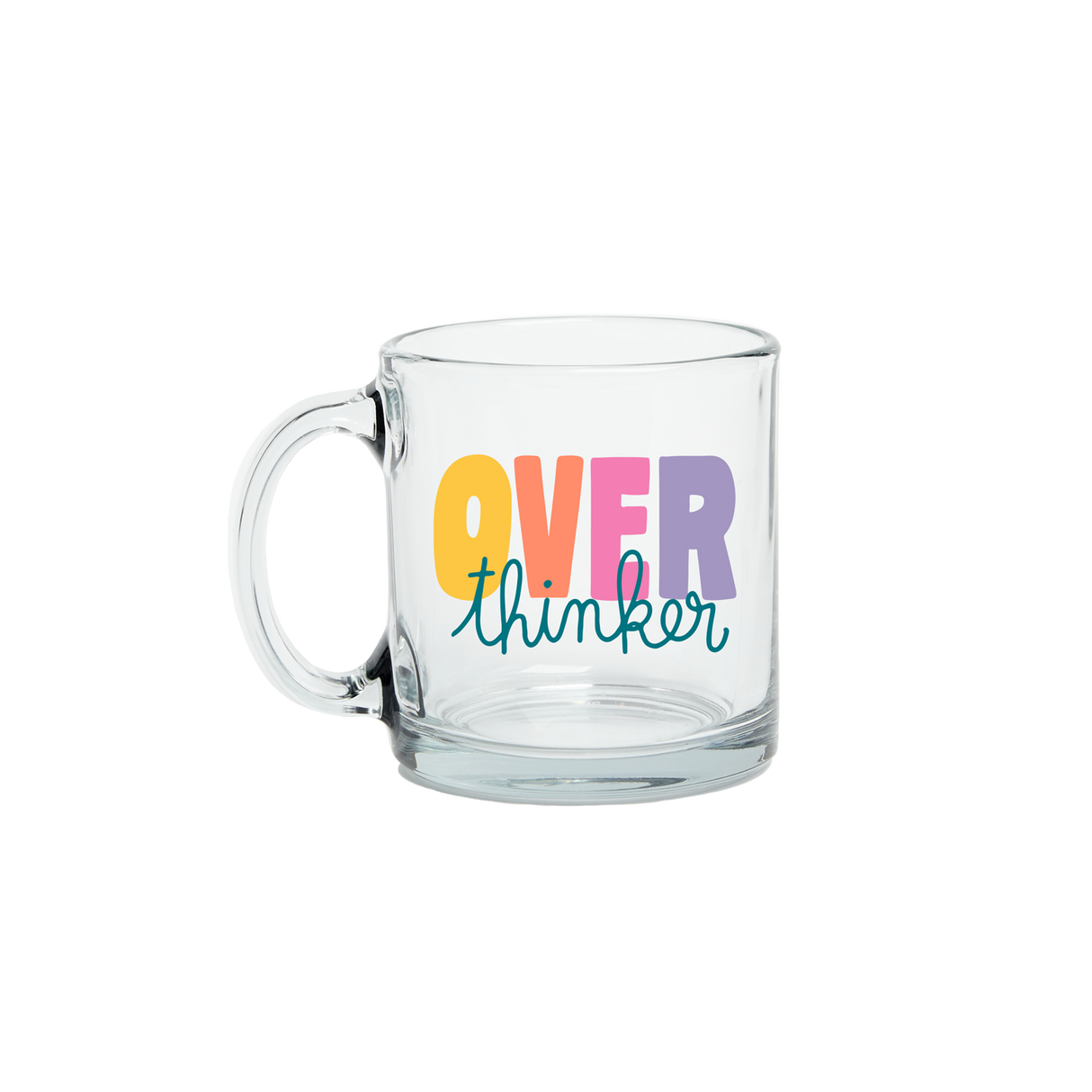 Over Thinker Clear Glass Mug