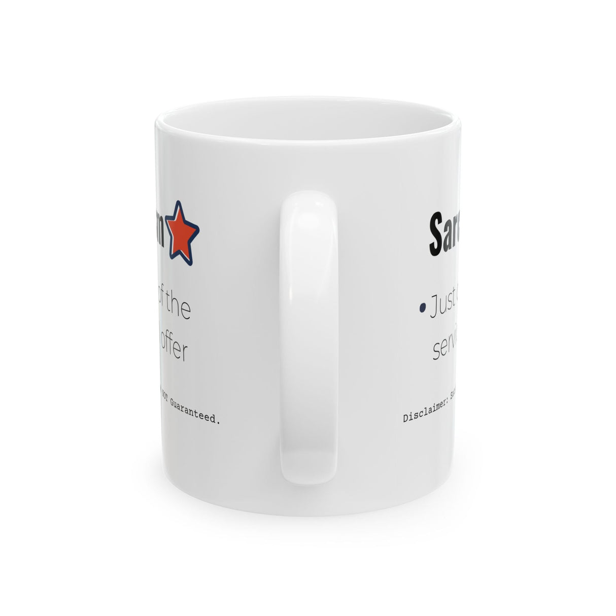 Funny Sarcasm Ceramic Mug