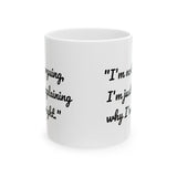 Funny Quote Mug, Coffee Cup with Funny Quote