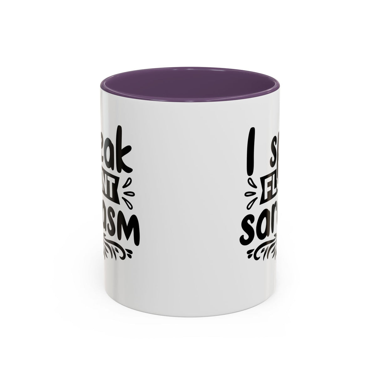 Mug - Funny Quote, I Speak Fluent Sarcasm - 11, 15oz Accent Coffee Mug