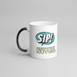 Funny Quote Magic Mug 11oz with Sass, "Sip Happens"