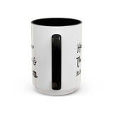 Funny coffee mug 'Hand over the coffee...'(11, 15oz)