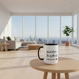 Funny coffee mug 'Hand over the coffee...'(11, 15oz)