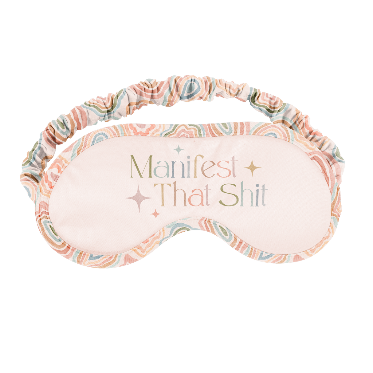 Manifest That Shit Sleep Mask