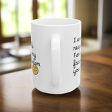 Funny Emoji Mug, Perfect Gift for Friends, Coffee Lovers, Humor Mug, 11oz/15oz Ceramic Cup