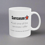 Funny Sarcasm Ceramic Mug