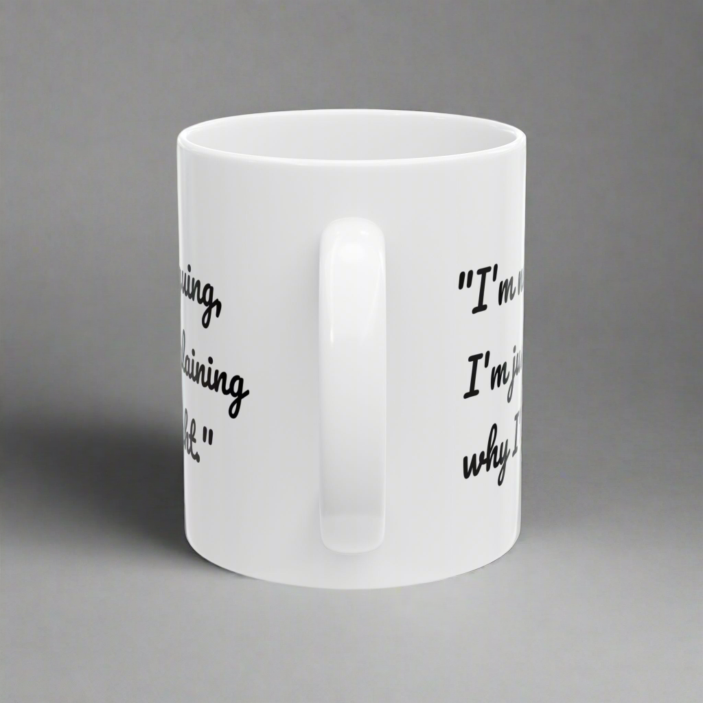Funny Quote Mug, Coffee Cup with Funny Quote