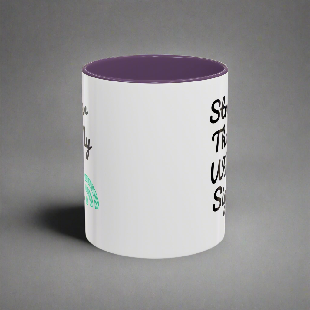 Coffee Mug, Funny Quote 'Stronger Than My Wi-Fi Signal' Mug
