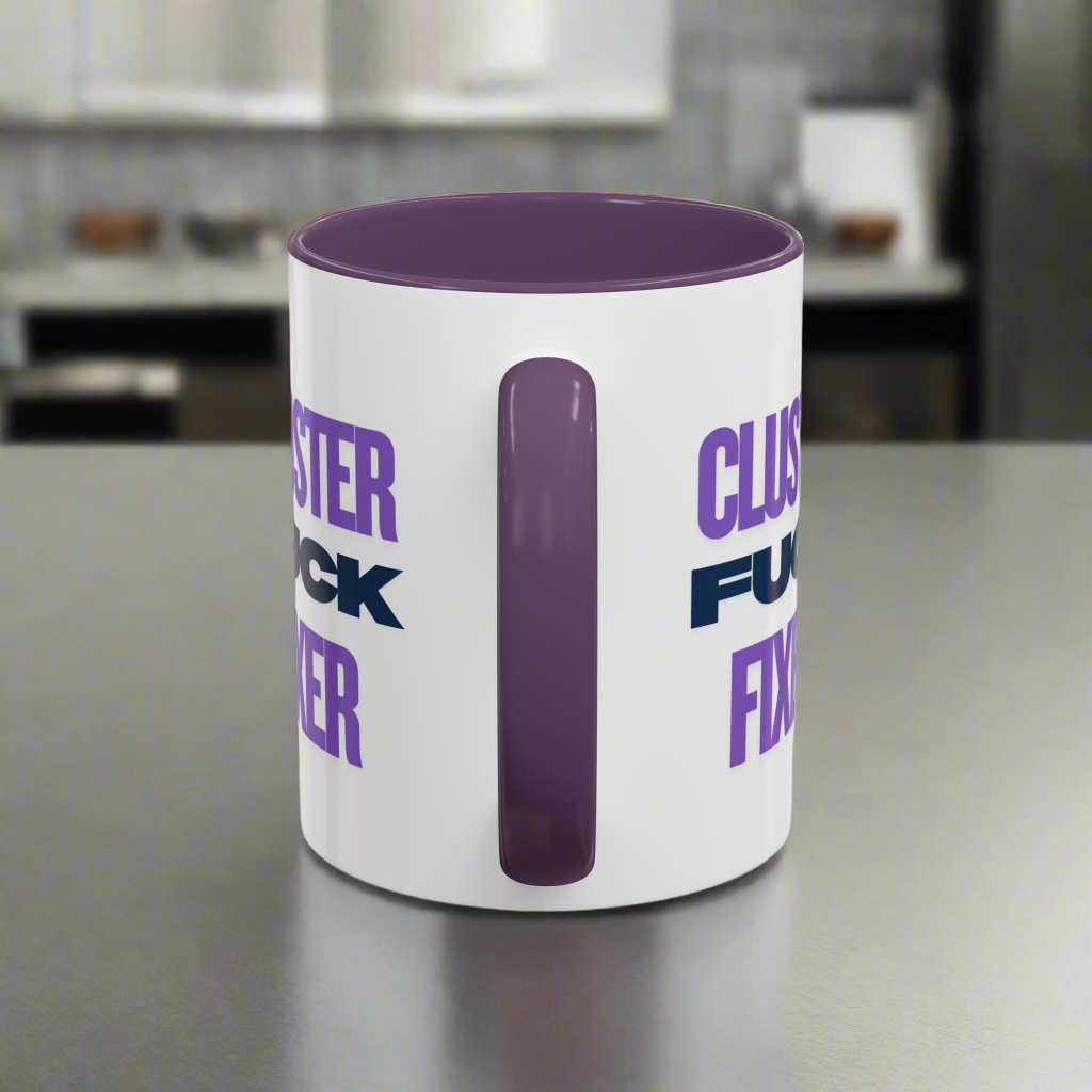Funny Coffee Mug - Cluster Fuck Fixer - Gifts for Friends, Unique Mug