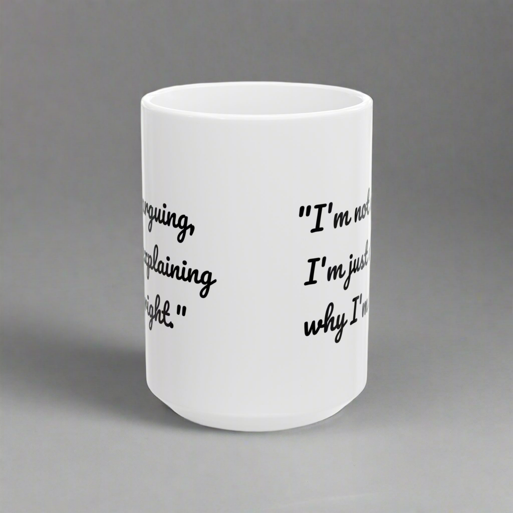 Funny Quote Mug, Coffee Cup with Funny Quote